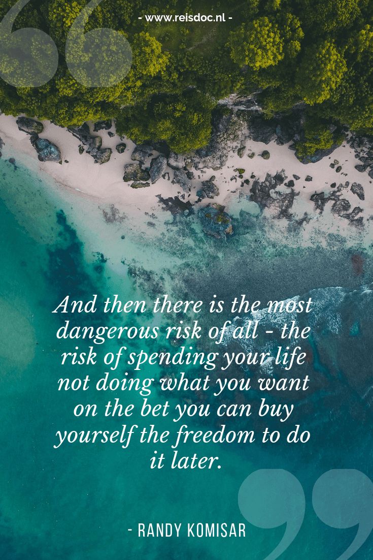 Travel quotes / Reis quotes