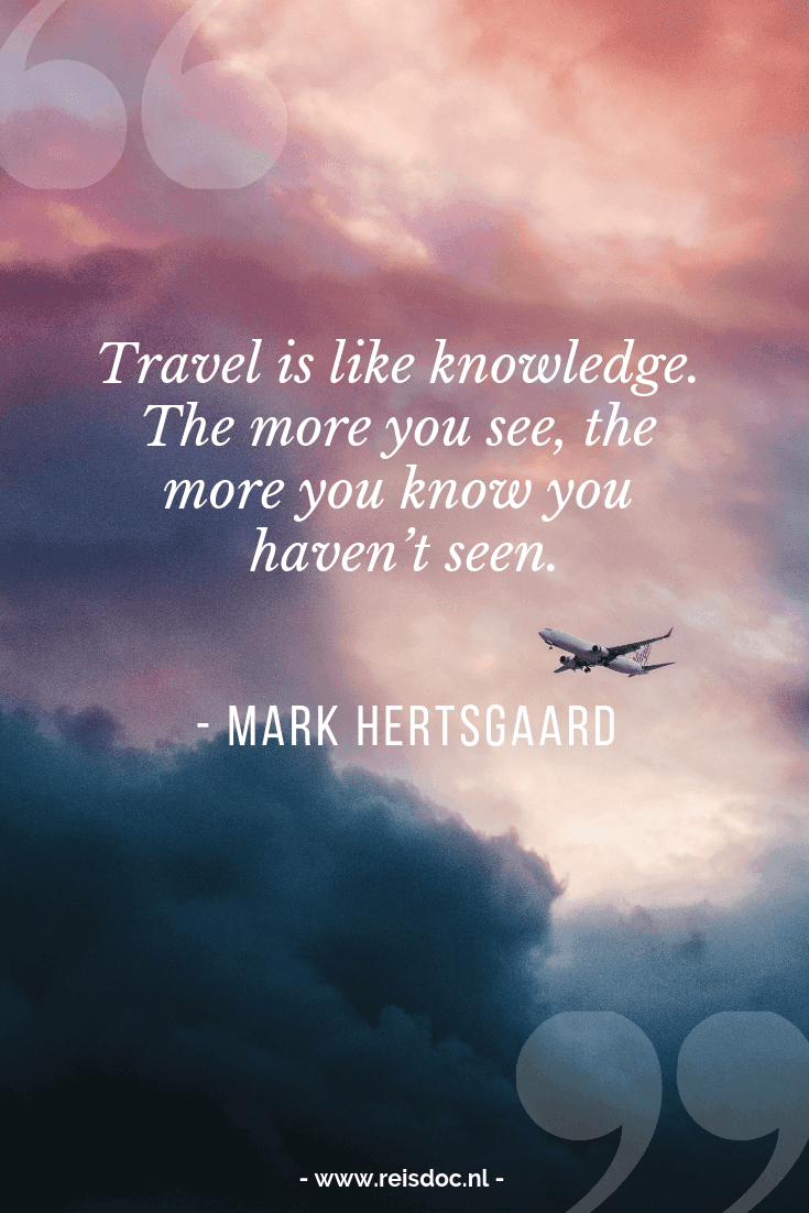 Travel quotes / Reis quotes