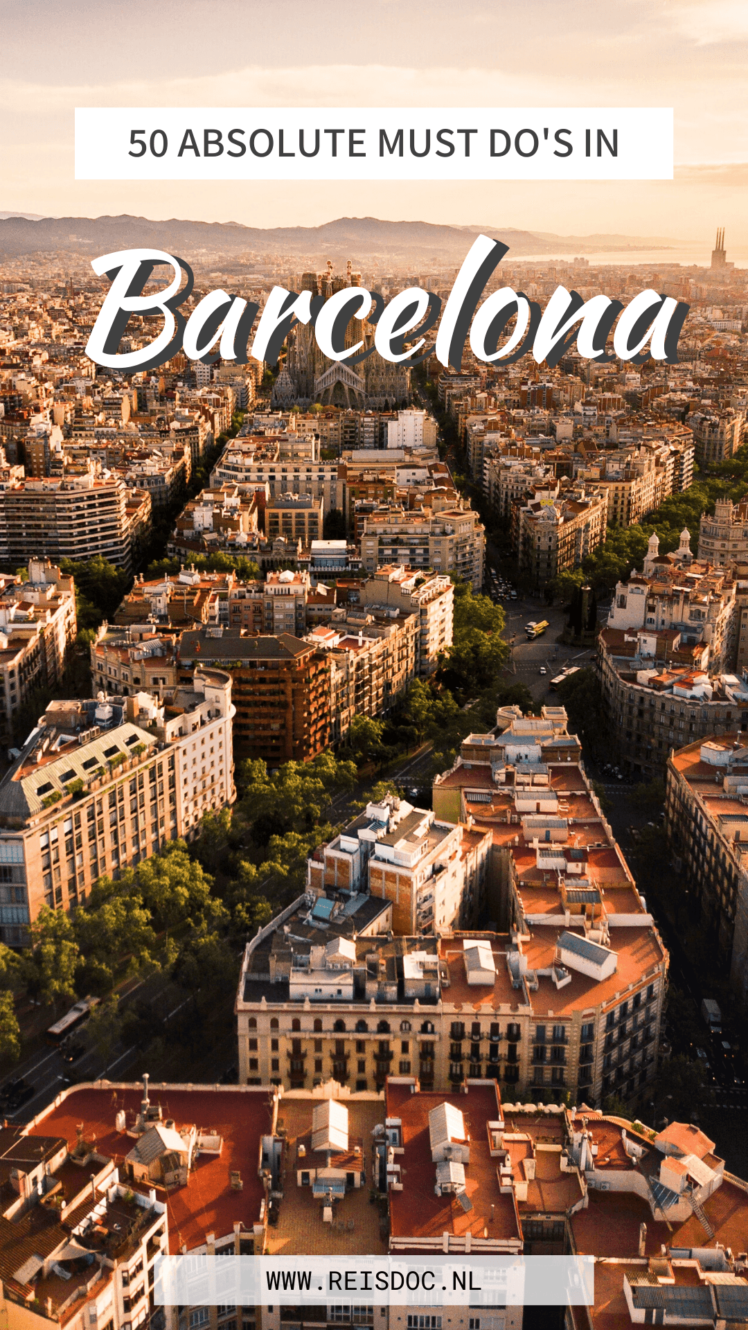 Wat te doen in Barcelona dit zijn de 50 beste tips! Reisdoc.nl